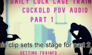 'Daily Cock Cage Training Cuckold POV PT 1'