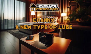 Channy: a New Type of Lube