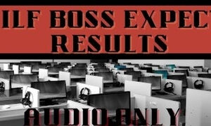 MILF Boss Expects Results AUDIO ONLY