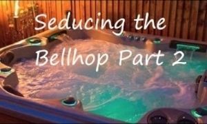 Seducing the Bellhop Part 2